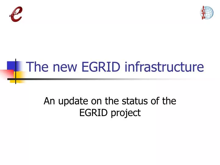 the new egrid infrastructure