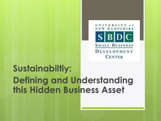 Sustainabiltiy: Defining and Understanding this Hidden Business Asset