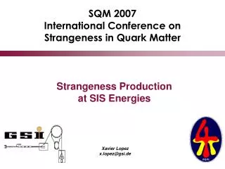 SQM 2007 International Conference on Strangeness in Quark Matter