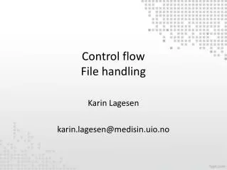 Control flow File handling