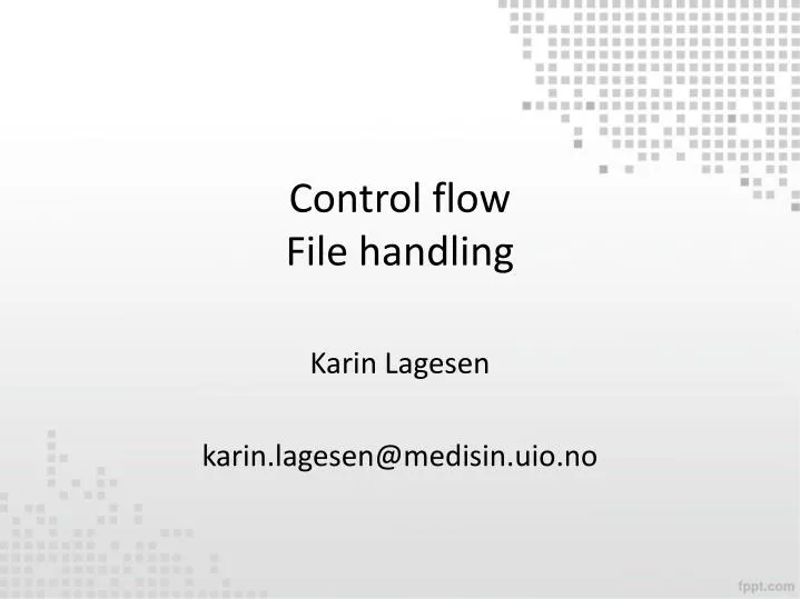 control flow file handling