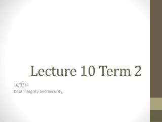 Lecture 10 Term 2