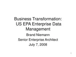 Business Transformation: US EPA Enterprise Data Management