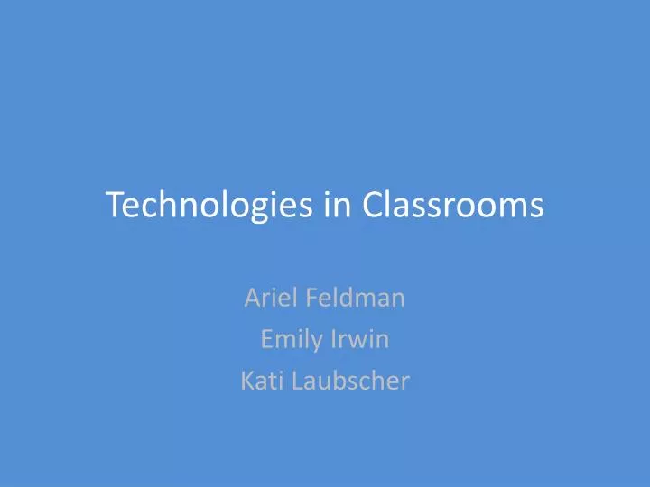 technologies in classrooms