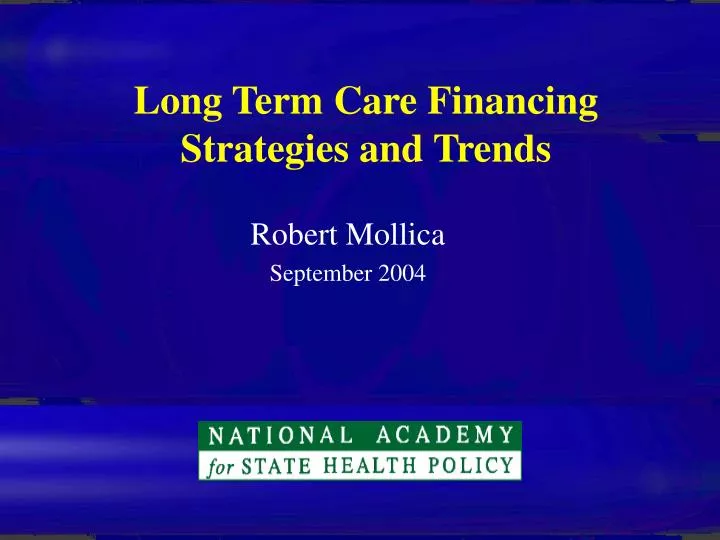 long term care financing strategies and trends