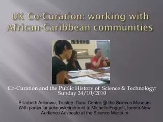 UK Co- Curation : working with African-Caribbean communities