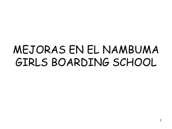 mejoras en el nambuma girls boarding school