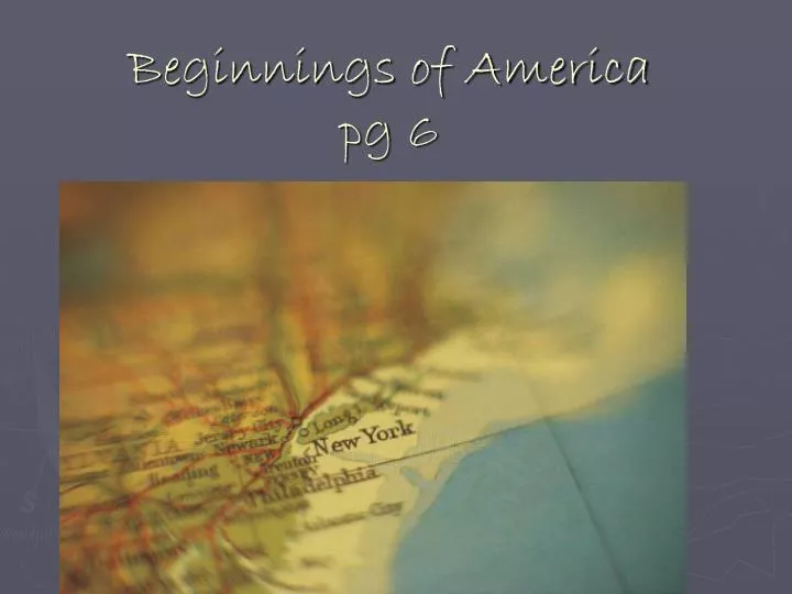 beginnings of america pg 6