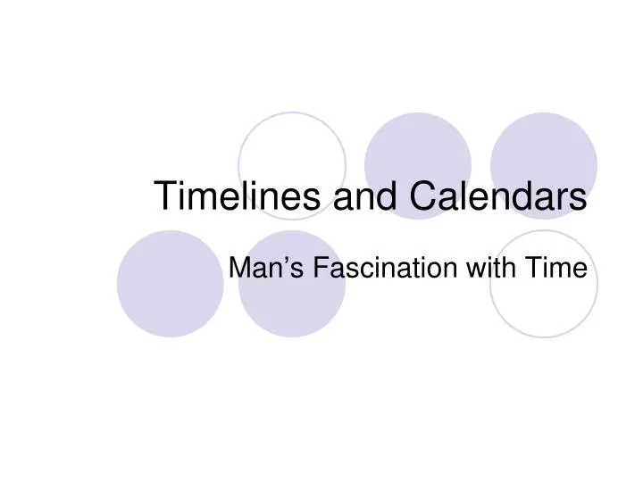 timelines and calendars