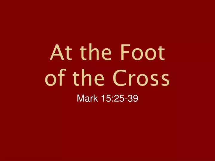 at the foot of the cross