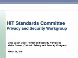 HIT Standards Committee Privacy and Security Workgroup