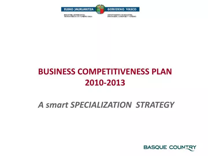 business competitiveness plan 2010 2013 a smart specialization strategy