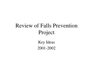 Review of Falls Prevention Project