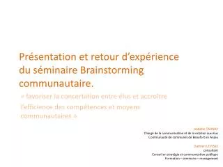 pr sentation et retour d exp rience du s minaire brainstorming communautaire