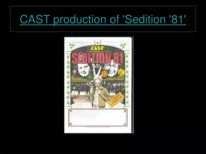 cast production of sedition 81