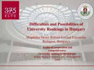 Difficulties and Possibilities of University Rankings in Hungary