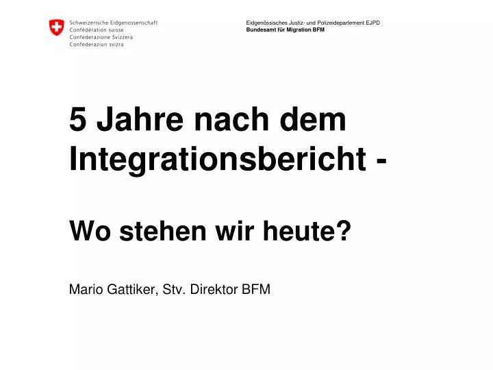 5 jahre nach dem integrationsbericht wo stehen wir heute