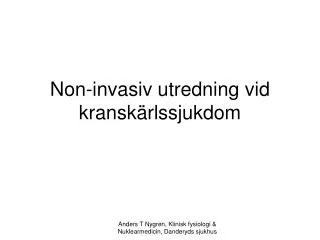 non invasiv utredning vid kransk rlssjukdom