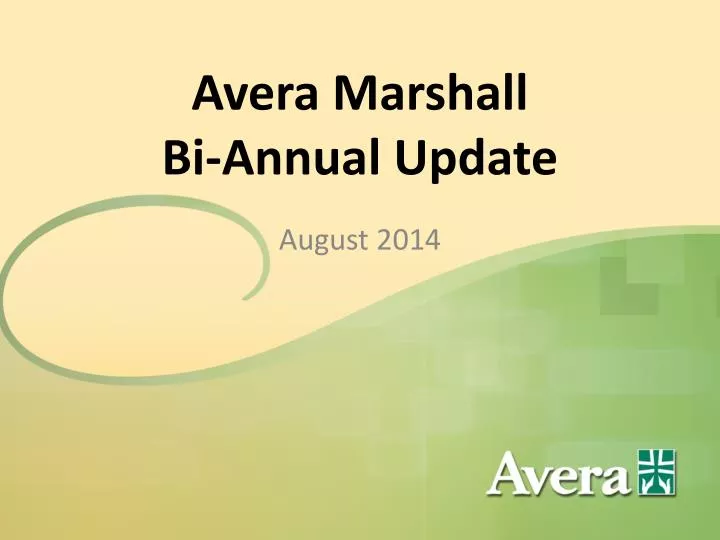 avera marshall bi annual update