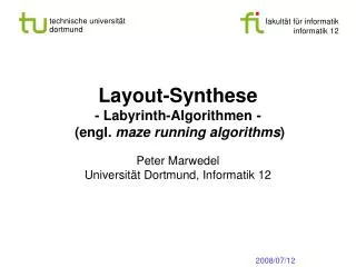layout synthese labyrinth algorithmen engl maze running algorithms