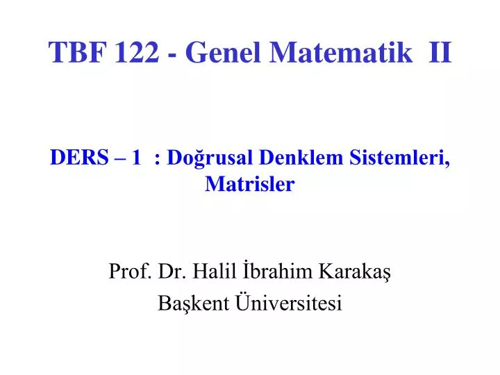 prof dr halil brahim karaka ba kent niversitesi