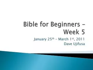 Bible for Beginners – Week 5