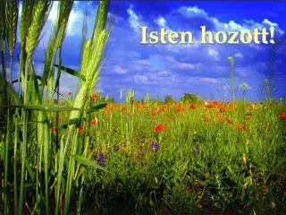 isten hozott