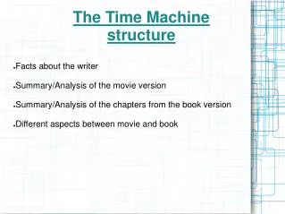 The Time Machine structure