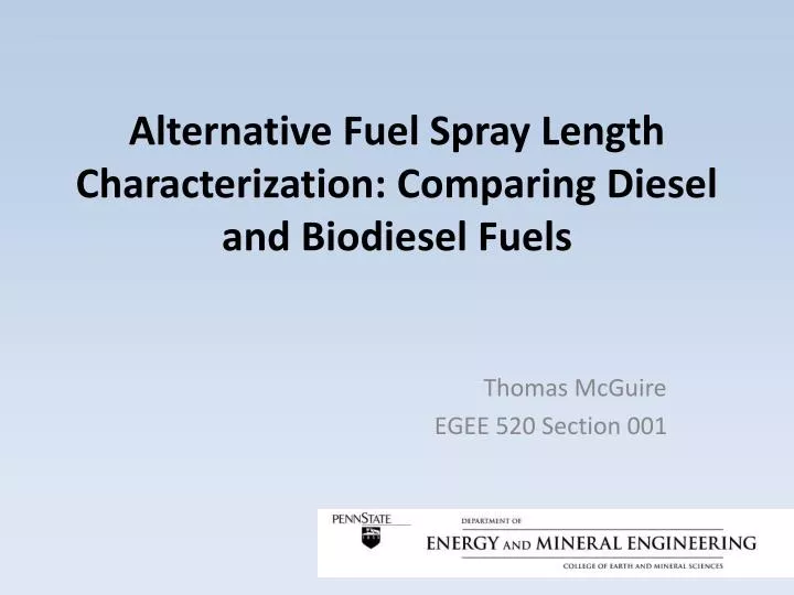 alternative fuel spray length characterization comparing diesel and biodiesel fuels