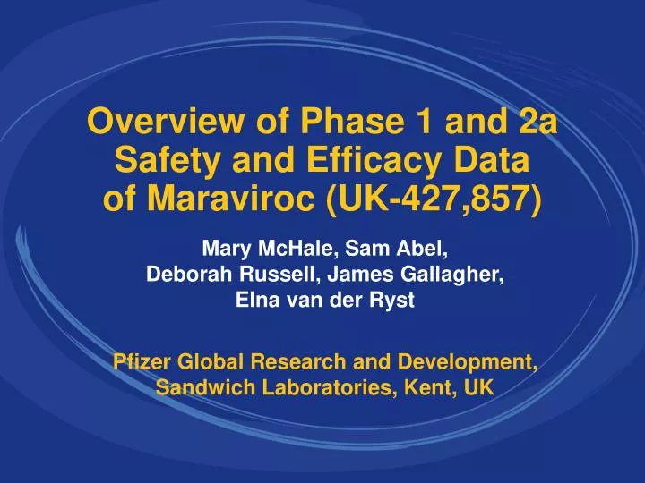 overview of phase 1 and 2a safety and efficacy data of maraviroc uk 427 857