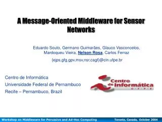 A Message-Oriented Middleware for Sensor Networks