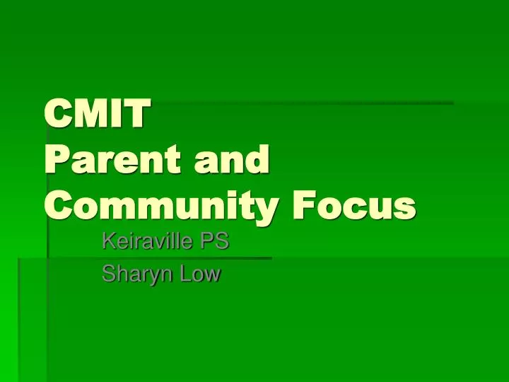 cmit parent and community focus