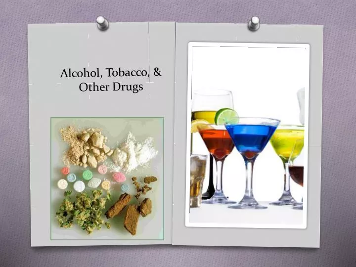 alcohol tobacco other drugs