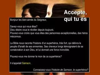 accepte qui tu es