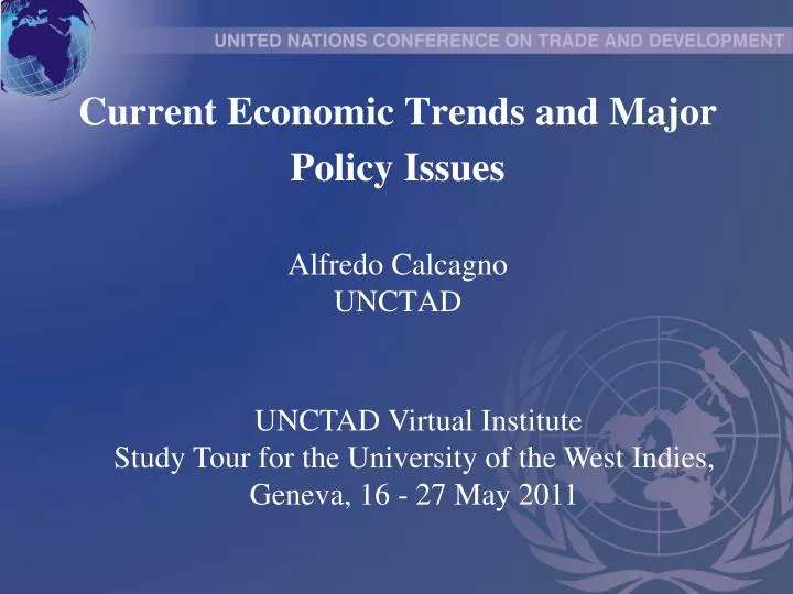current economic trends and major policy issues alfredo calcagno unctad