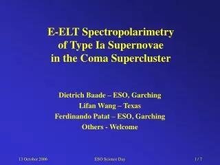 E-ELT Spectropolarimetry of Type Ia Supernovae in the Coma Supercluster