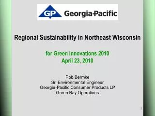 Regional Sustainability in Northeast Wisconsin for Green Innovations 2010 April 23, 2010