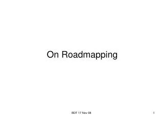 On Roadmapping