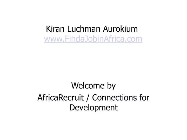 kiran luchman aurokium www findajobinafrica com