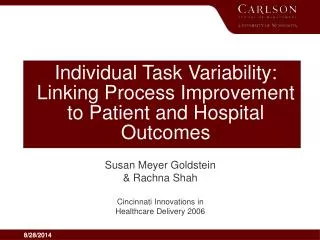 Individual Task Variability: Linking Process Improvement to Patient and Hospital Outcomes