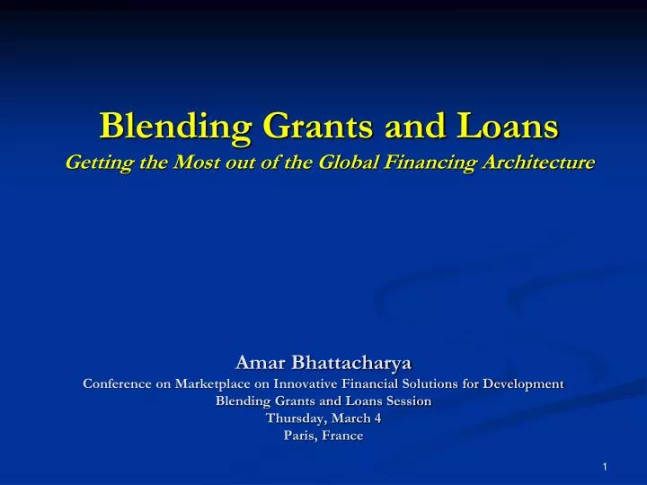 blending grants and loans getting the most out of the global financing architecture