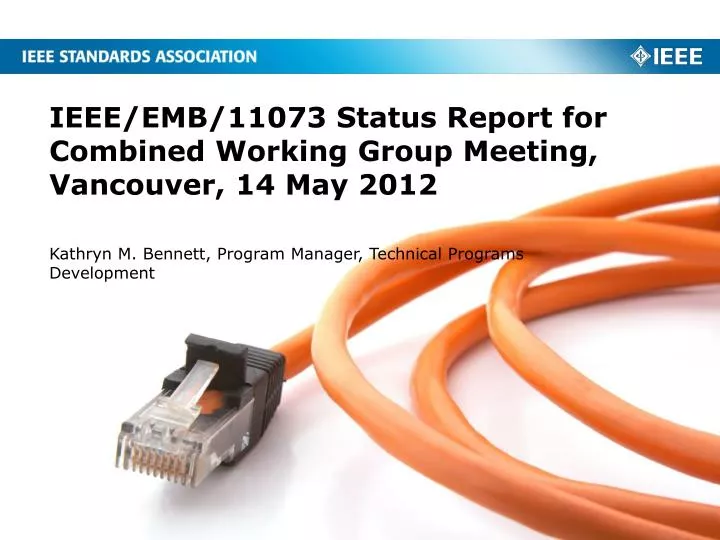 ieee emb 11073 status report for combined working group meeting vancouver 14 may 2012