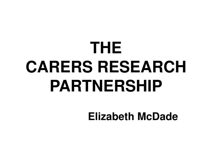 the carers research partnership