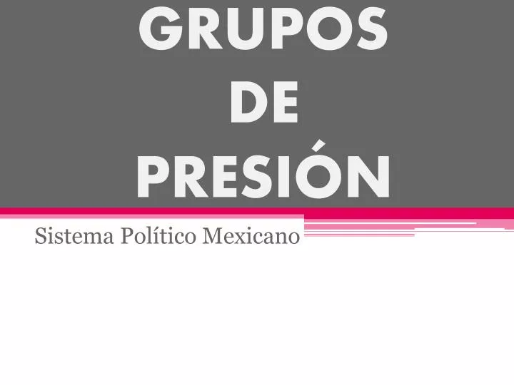 grupos de presi n