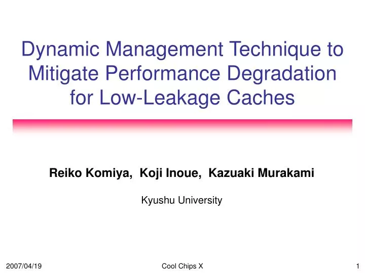 dynamic management technique to mitigate performance degradation for low leakage caches