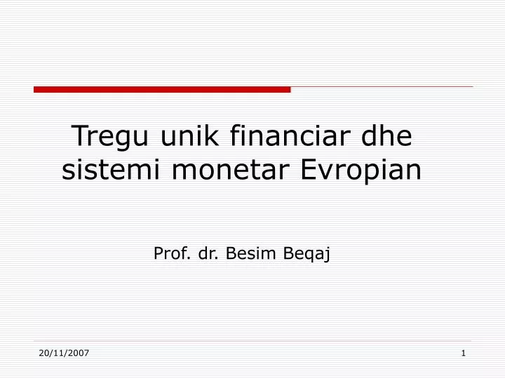 tregu unik financiar dhe sistemi monetar evropian prof dr besim beqaj