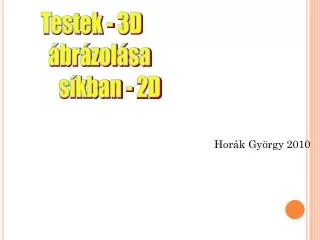 hor k gy rgy 2010