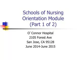 Schools of Nursing Orientation Module (Part 1 of 2)
