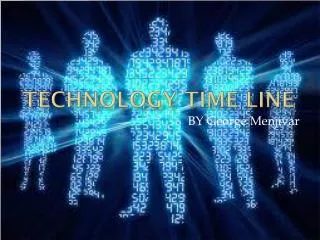 Technology Time line