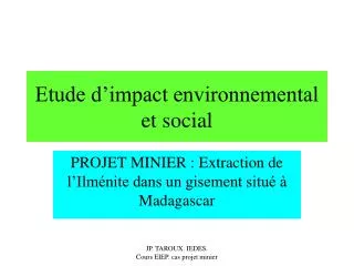 Etude d’impact environnemental et social